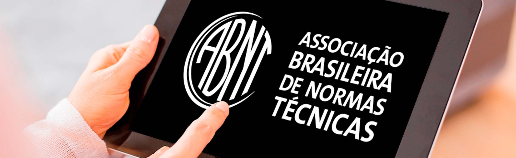ABNT - ASSOCIAÇÃO BRASILEIRA DE NORMAS TÉCNICAS